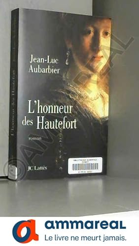 Image du vendeur pour L'honneur des Hautefort mis en vente par Ammareal