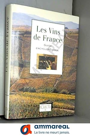 Immagine del venditore per Les Vins De France - Guide Encyclopdique venduto da Ammareal