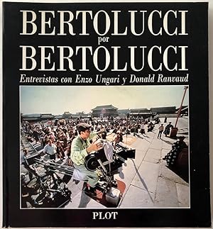 Imagen del vendedor de Bertolucci por Bertolucci: Entrevistas con Enzo Ungari y Donald Ranvaud a la venta por Il Tuffatore