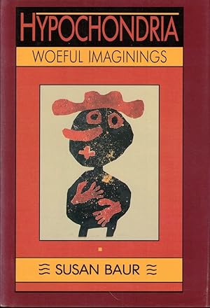 Immagine del venditore per Hypochondria: Woeful Imaginations venduto da Kenneth Mallory Bookseller ABAA