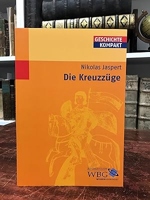 Imagen del vendedor de Die Kreuzzge (= Geschichte kompakt). a la venta por Antiquariat Seibold