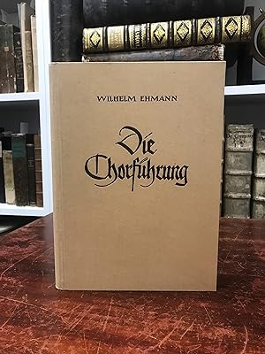 Seller image for Die Chorfhrung. 1. Das umgangsmssige Singen. for sale by Antiquariat Seibold