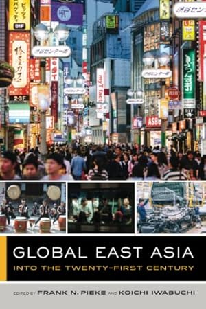 Seller image for Global East Asia: Into the Twenty-First Century (Volume 4) (The Global Square) [Paperback ] for sale by booksXpress