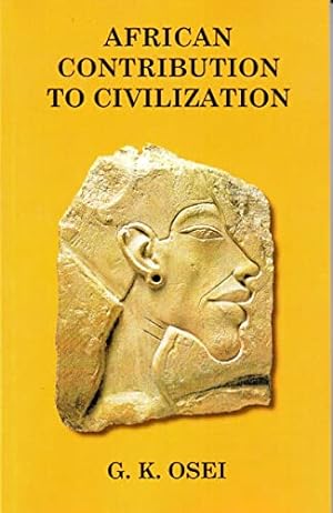 Seller image for African Contribution to Civilization by Osei, G.K. [Paperback ] for sale by booksXpress