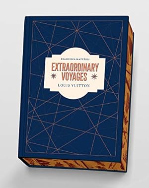 Bild des Verkufers fr Louis Vuitton: Extraordinary Voyages by Matt©oli, Francisca [Hardcover ] zum Verkauf von booksXpress