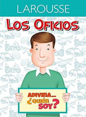 Imagen del vendedor de Adivina. ¿Qui©n soy? Polic­a (Los oficios) (Spanish Edition) by Ediciones, Larousse [Paperback ] a la venta por booksXpress