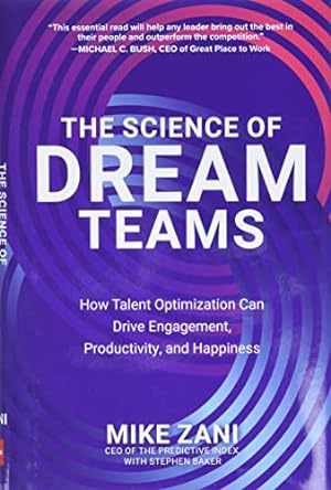 Immagine del venditore per The Science of Dream Teams: How Talent Optimization Can Drive Engagement, Productivity, and Happiness by Zani, Mike [Hardcover ] venduto da booksXpress