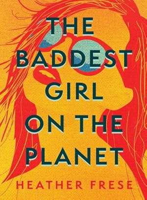 Seller image for The Baddest Girl on the Planet by Frese, Heather [Paperback ] for sale by booksXpress