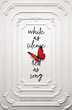 Seller image for White as Silence, Red as Song: A Novel by D'Avenia, Alessandro [Paperback ] for sale by booksXpress