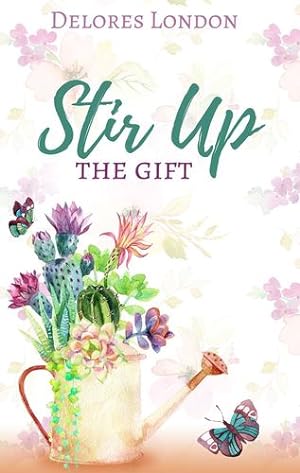 Immagine del venditore per Stir Up the Gift by Delores London [Paperback ] venduto da booksXpress