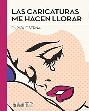 Imagen del vendedor de Las Caricaturas me hacen llorar (Spanish Edition) [Soft Cover ] a la venta por booksXpress