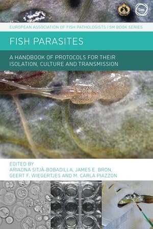 Imagen del vendedor de Fish Parasites: A Handbook of Protocols for their Isolation, Culture and Transmission [Hardcover ] a la venta por booksXpress