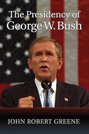 Immagine del venditore per The Presidency of George W. Bush by Greene, John Robert [Hardcover ] venduto da booksXpress