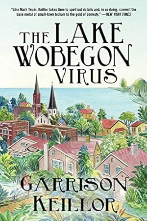 Bild des Verkufers fr The Lake Wobegon Virus: A Novel by Keillor, Garrison [Paperback ] zum Verkauf von booksXpress