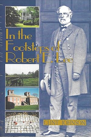 In the Footsteps of Robert E. Lee