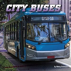 Seller image for City Buses (Wild About Wheels) by Dickmann, Nancy [Paperback ] for sale by booksXpress