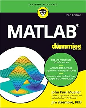 Seller image for MATLAB For Dummies (For Dummies (Computer/Tech)) by Mueller, John Paul, Sizemore, Jim [Paperback ] for sale by booksXpress