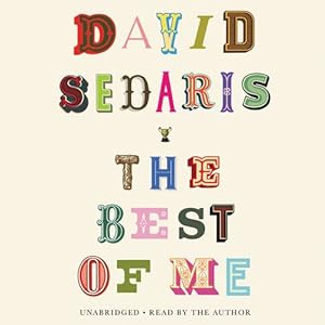 Imagen del vendedor de The Best of Me by Sedaris, David [Audio CD ] a la venta por booksXpress