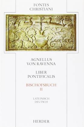 Liber pontificalis. Bischofsbuch II (Fontes Christiani. 1. Folge: Zweisprachige Neuausgabe christ...