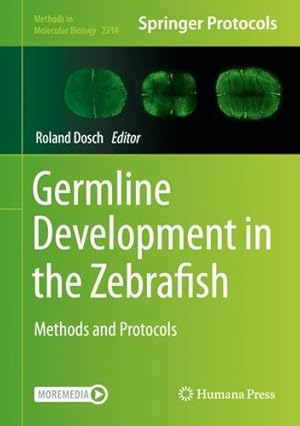 Bild des Verkufers fr Germline Development in the Zebrafish: Methods and Protocols (Methods in Molecular Biology, 2218) [Hardcover ] zum Verkauf von booksXpress