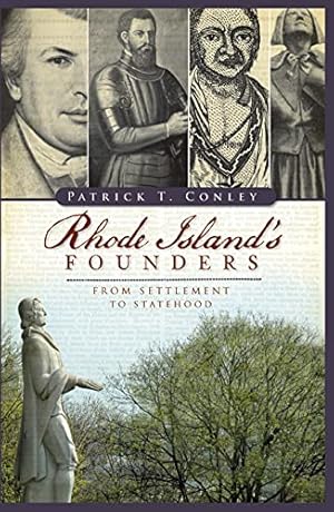 Image du vendeur pour Rhode Island's Founders: From Settlement to Statehood by Conley, Patrick T. [Paperback ] mis en vente par booksXpress