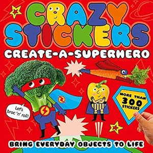 Bild des Verkufers fr Create-a-Superhero: Bring Everyday Objects to Life (Crazy Stickers) by McLean, Danielle [Paperback ] zum Verkauf von booksXpress