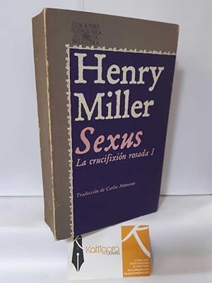 Imagen del vendedor de SEXUS. LA CRUCIFIXIN ROSADA I a la venta por Librera Kattigara