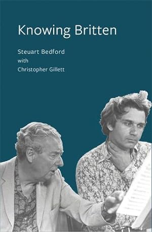 Seller image for Knowing Britten by Bedford, Steuart [Paperback ] for sale by booksXpress