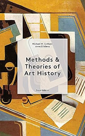Imagen del vendedor de Methods and Theories of Art History by Cothren, Michael, D'Alleva, Anne [Paperback ] a la venta por booksXpress