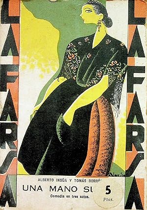 Imagen del vendedor de LA FARSA 79. UNA MANO SUAVE (Alberto Insa / Toms Borrs) Madrid, 1929. OFRT a la venta por Libros Fugitivos