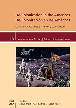 Seller image for De/Colonization in the Americas: Continuity and Change (Inter-American Studies) [Paperback ] for sale by booksXpress