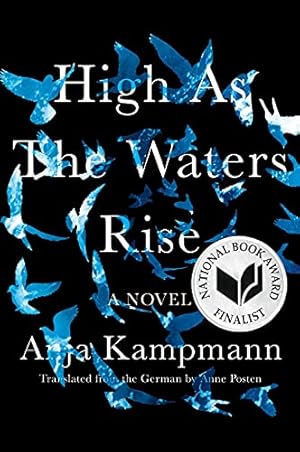 Imagen del vendedor de High As the Waters Rise: A Novel by Kampmann, Anja [Paperback ] a la venta por booksXpress