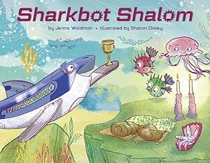 Seller image for Sharkbot Shalom by Jenna Waldman [Hardcover ] for sale by booksXpress