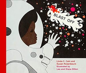 Seller image for Blast Off (New York Review Children's Collection) by Cain, Linda C., Rosenbaum, Susan [Hardcover ] for sale by booksXpress