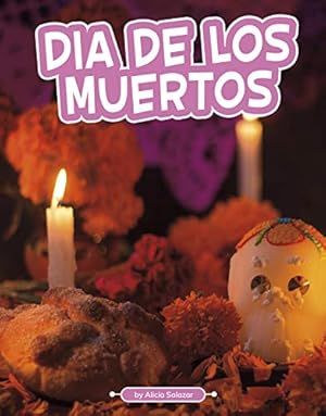 Image du vendeur pour D ­a De Los Muertos (Traditions & Celebrations) (Traditions & Celebrations) by Salazar, Alicia [Paperback ] mis en vente par booksXpress