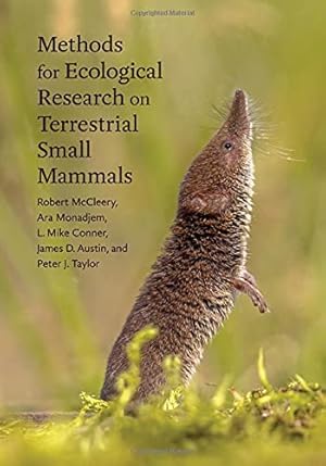 Seller image for Methods for Ecological Research on Terrestrial Small Mammals by McCleery, Robert, Monadjem, Ara, Conner, L. Mike, Austin, James D., Taylor, Peter J. [Hardcover ] for sale by booksXpress