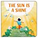 Seller image for The Sun is a Shine [No Binding ] for sale by booksXpress