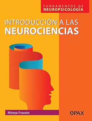 Imagen del vendedor de Introducci ³n a la neurociencias: Fundamentos de neuropsicolog ­a (Spanish Edition) by Frausto, Mireya [Pocket Book ] a la venta por booksXpress