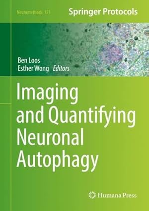 Seller image for Imaging and Quantifying Neuronal Autophagy (Neuromethods, 171) [Hardcover ] for sale by booksXpress