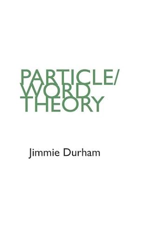 Seller image for Jimmie Durham: Particle/Word Theory [Paperback ] for sale by booksXpress