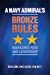 Seller image for A Navy Admiral's Bronze Rules: Managing Risk and Leadership [Hardcover ] for sale by booksXpress