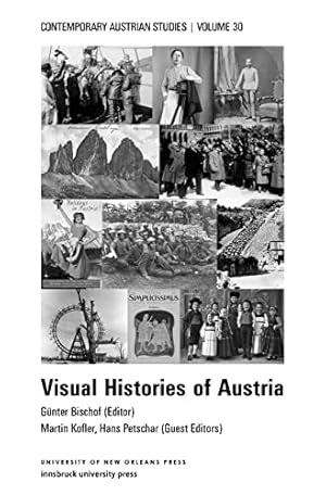 Seller image for Visual Histories of Austria (Contemporary Austrian Studies, vol. 30) [Soft Cover ] for sale by booksXpress