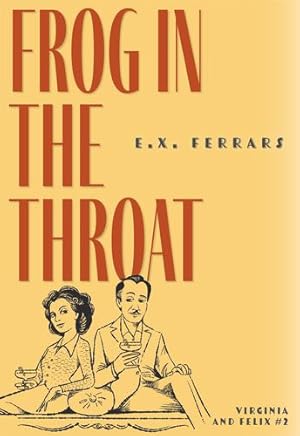 Seller image for Frog in the Throat (Virginia and Felix, 2) by Ferrars, E.X. [Paperback ] for sale by booksXpress