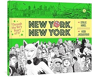 Seller image for Through the Very Heart of It: New York, New York by Harel, Emilie, Jacquemoud, Heidi [Hardcover ] for sale by booksXpress