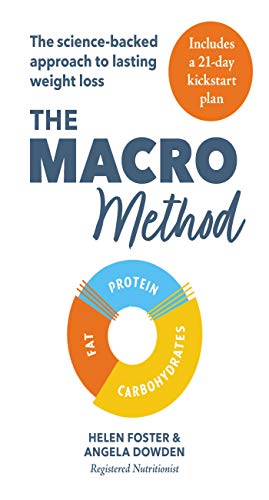 Seller image for The Macro Method: The science-backed approach to lasting weight loss by Foster, Helen, Dowden, Angela [Paperback ] for sale by booksXpress