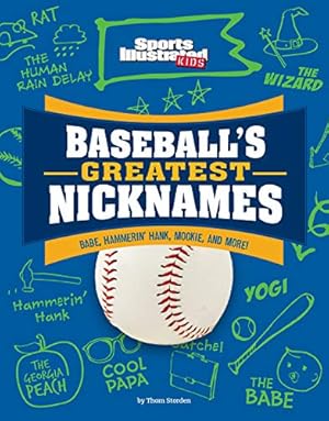 Seller image for Baseball's Greatest Nicknames: Babe, Hammerin Hank, Mookie, and More! (Sports Illustrated Kids: Name Game) by Storden, Thom [Paperback ] for sale by booksXpress