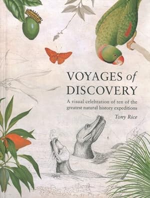 Immagine del venditore per Voyages of Discovery : A Visual Celebration of Ten of the Greatest Natural History Expeditions venduto da GreatBookPrices