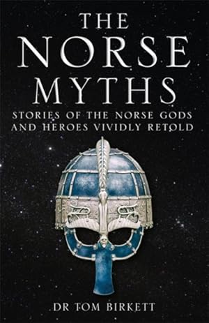 Seller image for Norse Myths : Stories of the Norse Gods and Heroes Vividly Retold for sale by GreatBookPrices