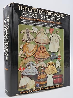 Imagen del vendedor de COLLECTOR'S BOOK OF DOLLS' CLOTHES Costumes in Miniature, 1700-1929 a la venta por Sage Rare & Collectible Books, IOBA