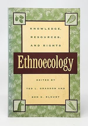 Ethnoecology: Knowledge, Resources, and Rights